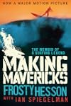 Making Mavericks: The Memoir of a Sur...