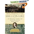 Millionaire : The Philanderer, Gambler, and Duelist Who Invented Modern Finance