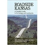 Roadside Kansas: A Traveler's Guide to Its Geology and Landmarks book cover