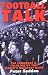 Books : Football Talk: The Language and Folklore of the World's Greatest Game
