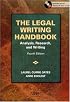 The Legal Writing Handbook: Analysis, Research And Writing