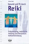 Gesund und fit durch Reiki: Entspannu...