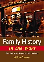 Family History in the Wars: How Your Ancestors Served Their Country (National Archives)
