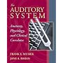 The Auditory System: Anatomy, Physiology, and Clinical Correlates