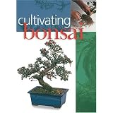 Cultivating Bonsai