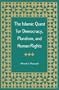 The Islamic Quest for Democracy, Pluralism, and Human Rights