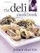 The Deli Cookbook by James Martin