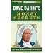 Dave Barry's Money Secrets: Like: Why Is There a Giant Eyeball on the Dollar?