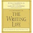 The Writing Life by Natalie Goldberg and Julia Cameron