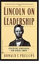 Lincoln on Leadership: Executive Strategies for Tough Times