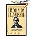 Lincoln on Leadership: Executive Strategies for Tough Times