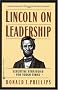 Lincoln on Leadership: Executive Strategies for Tough Times Lincoln on Leadership: Executive Strategies for Tough Times