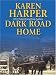 Books : Dark Road Home (Maplecreek Amish Trilogy #1)