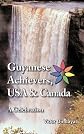 Guyanese Achievers USA & Canada: A Celebration
