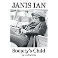 Society's Child: My Autobiography