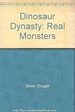 Dinosaurs - the real monsters