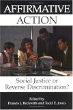 Affirmative Action: Social Justice or Reverse Discrimination? (Contemporary Issues Series)