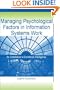 Managing Psychological Factors in Information Systems Work: An Orientation to Emotional Intelligence