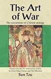 Art Of War: The Cornerstone of Chinese Strategy
