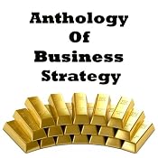 Anthology of Business Strategy | [Miyamoto Musashi, Sun Tzu, Niccolò Machiavelli]