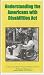 Understanding the Americans with Disabilities Act
