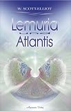 Lemuria und Atlantis - W. Scott-Elliot