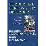 borderline personality disorder new reasons for hope a johns hopkins press health book