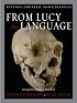 From Lucy to Language: Revised, Updated, and Expanded