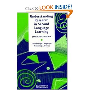 Understanding Research in Second Language Learning: A Teacher's Guide to Statistics and Research Design (Cambridge Language Teaching Library)