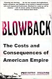 Blowback: The Costs and Consequences of American Empire
