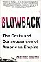 Blowback: The Costs and Consequences of American Empire