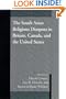 The South Asian Religious Diaspora in Britain, Canada, and the United States (S U N Y Series in Religious Studies)