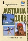Independent Travellers Australia 2003: The Budget Travel Guide