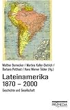 Produkt-Bild: Lateinamerika 1870 - 2000: Geschichte und Gesellschaft