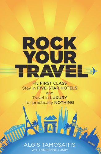 Rock Your Travel, by Algis Tamosaitis, Adrienne Lusby