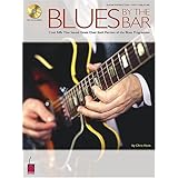 Blues by the Bar: Cool Riffs That Sound Great over Each Portion of the Blues Progression [Paperback]