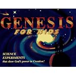 Genesis for Kids: Science Experiments That Show God's Power in Creation! book cover