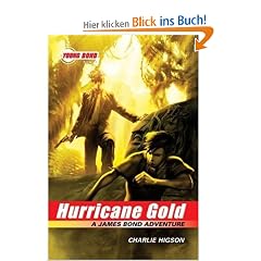 The Young Bond Series, Book Four: Hurricane Gold (A James Bond Adventure) (Young Bond (Quality))