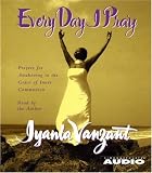 Every Day I Pray