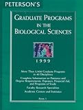 Peterson's Graduate Programs in the Biological Sciences 1999: Book 3
