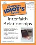 Complete Idiot's Guide to Interfaith Relationships