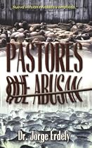 Pastores que Abusan, Nueva version revisada y ampliada (Spanish Edition)