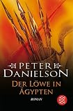 Der L&ouml;we in &Auml;gypten. - Peter Danielson, Brigitte Gruss