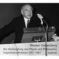 Die Verkn�pfung von Physik und Philosophie. 2 CDs: Originaltonaufnahmen 1951-1967