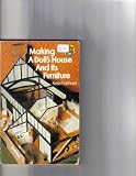 Making a Dolls' House and Its Furniture (Carousel Books)