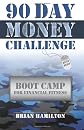 90 Day Money Challenge: Boot Camp For Financial Fitness
