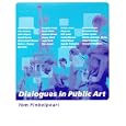 Dialogues in Public Art