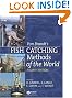 Fish Catching Methods of the World
