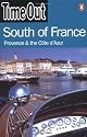 "Time Out" Guide to South of France, Provence and Cote D'Azur ("Time Out" Guides)