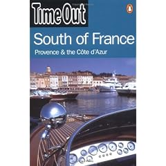 "Time Out" Guide to South of France, Provence and Cote D'Azur ("Time Out" Guides)